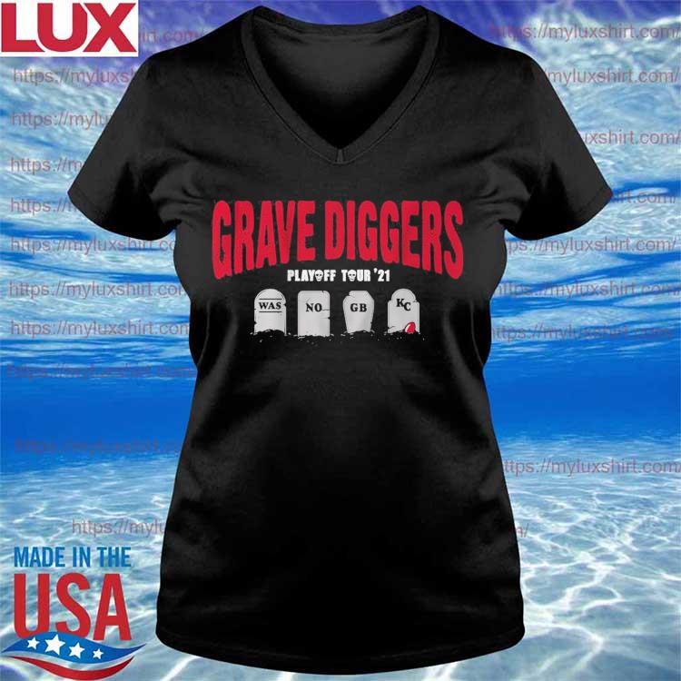 Official Grave Diggers Playoff Tour 21 Was No Gb Kc Shirt Hoodie Sweater Long Sleeve And Tank Top