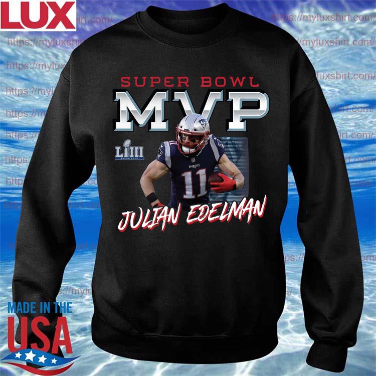 Julian Edelman New England Patriots MVP NFL Super Bowl LIII Champions T- Shirt, hoodie, sweater, long sleeve and tank top