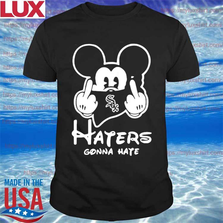 Mickey Mouse fuck Chicago White Sox haters gonna hate t shirt