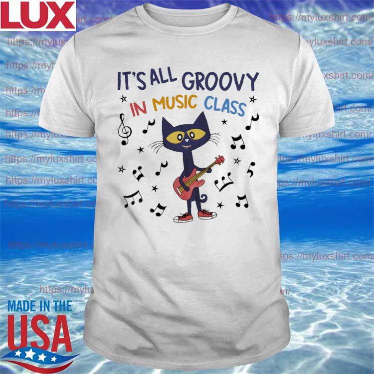 Pete the Cat driving guitar It s all Groovy in Music Class shirt