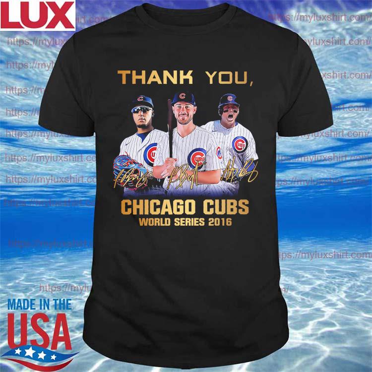 Official Thank you Javy Báez Kris Bryant and Anthony Rizzo Chicago Cubs  world series 2016 signatures shirt, hoodie, sweater, long sleeve and tank  top