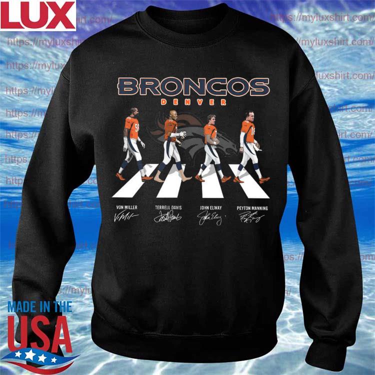 The Broncos Denver Von Miller Terrell Davis John Elway Peyton Manning Abbey  Road Signatures Shirt