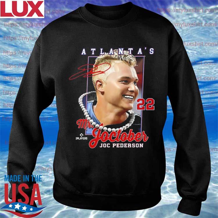 Official Atlanta's Braves Mr.Joctober 22 Joc Pederson signature shirt,  hoodie, sweater, long sleeve and tank top