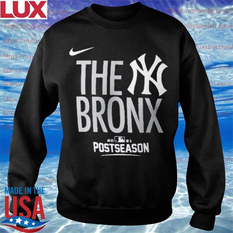 New York Yankees The Bronx 2021 Postseason T-Shirt, hoodie, sweater, long  sleeve and tank top