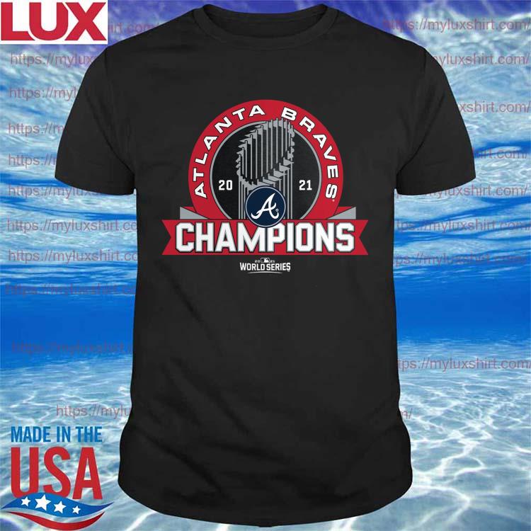 Funny atlanta braves champions 2021 world series shirt, hoodie