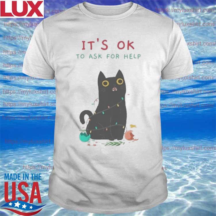 It's Ok to Ask for Help (Black Cat) - T-Shirt