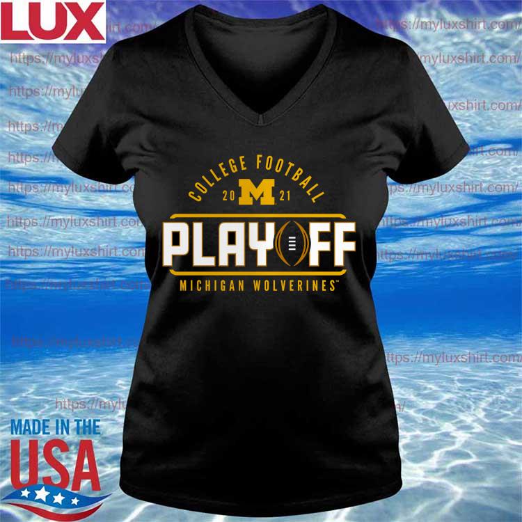 Michigan Wolverines College Football 2021 Playoff shirt, hoodie