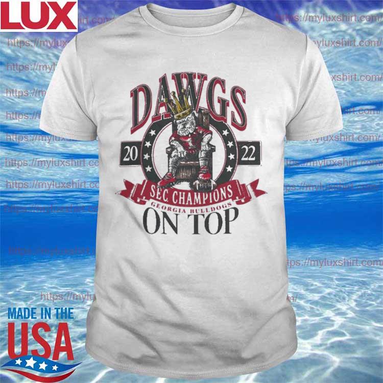Official Dawgs Sec Champs 2022 Georgia Bulldogs On Top T-shirt