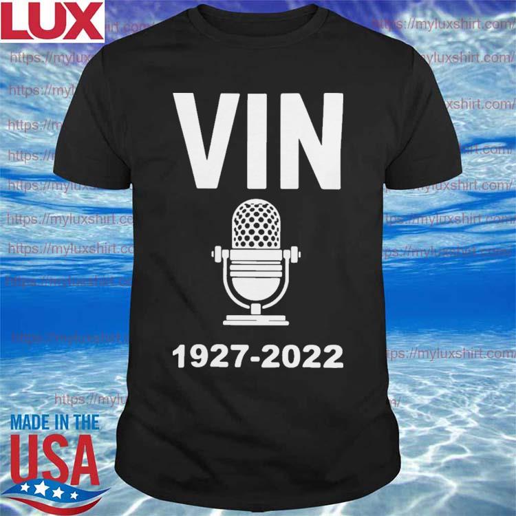Official Vin scully 1927 2022 T-shirt