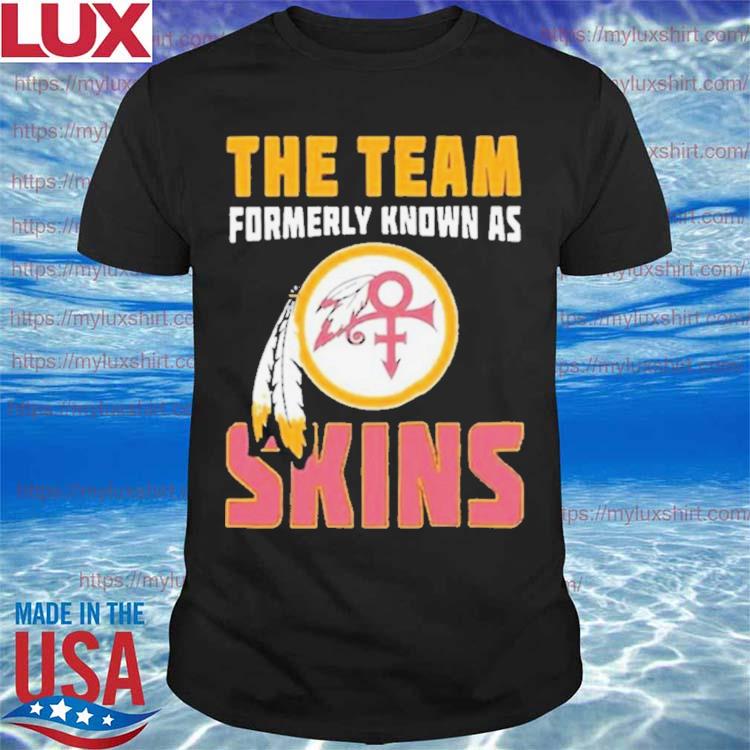 Washington Commanders The Team Formerly Known As Skins Shirt