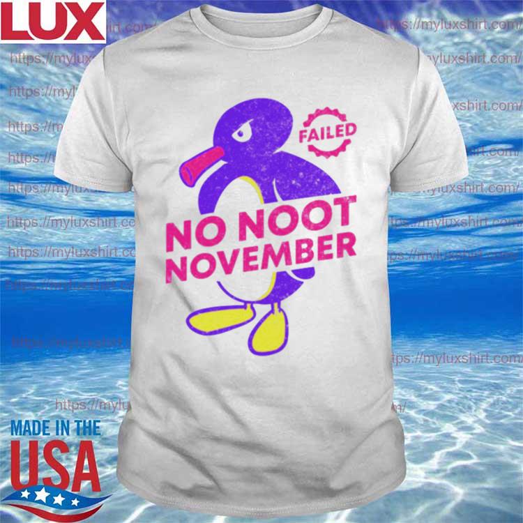 No Noot November Pingu Failed The Challenge shirt