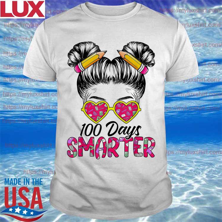 Official 100 Days Smarter Girls Messy Bun Hair 100th Day Of School shirt