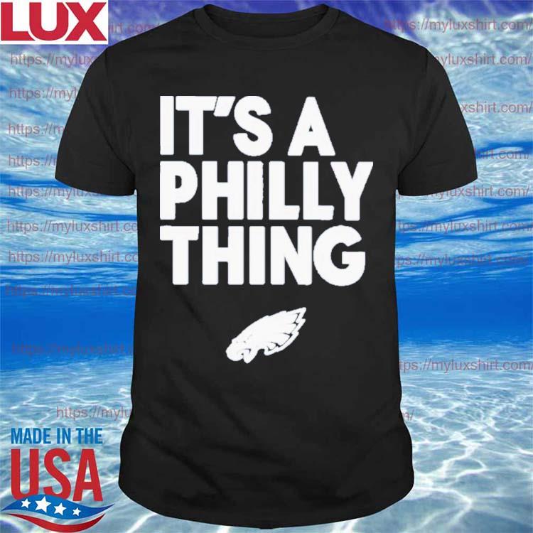 Official It’s A Philly Thing T-shirt