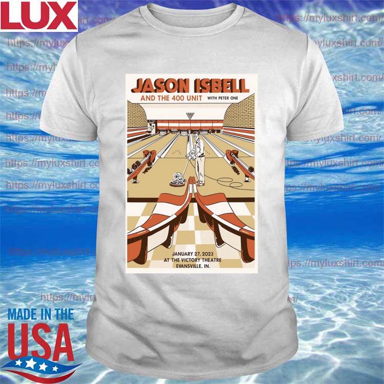 Jason Isbell And The 400 Unit Indiana, Jan 27th 2023, The Victory Theatre Evansville Poster Shirt