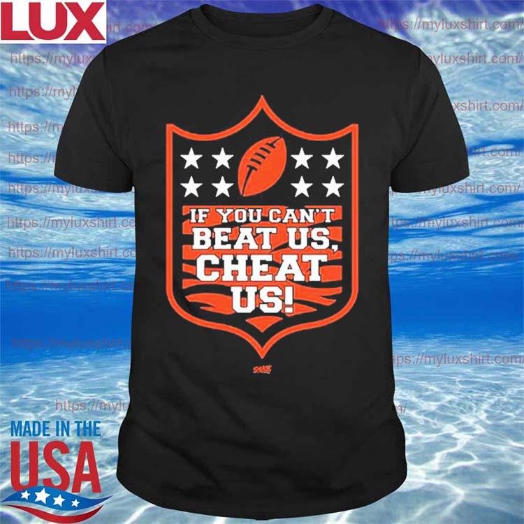Official If You Can’t Beat Us Cheat Us T-shirt