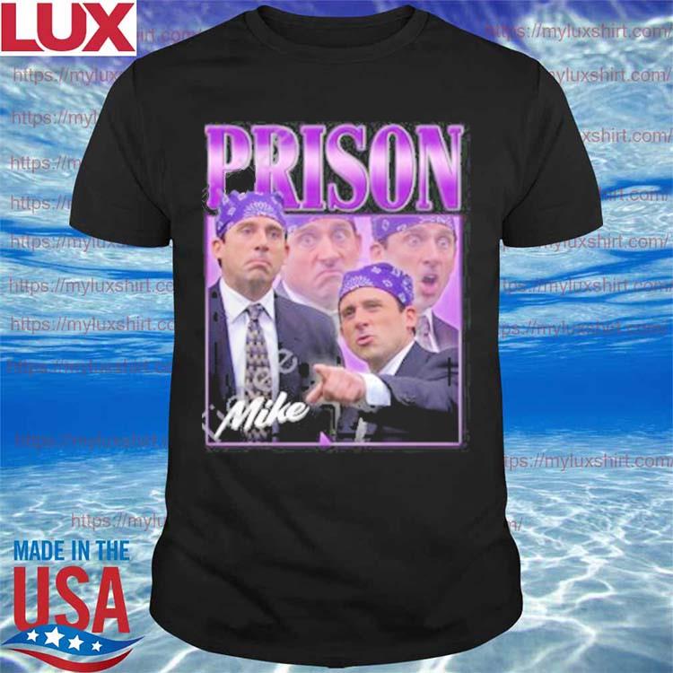 Prison Mike Shirt