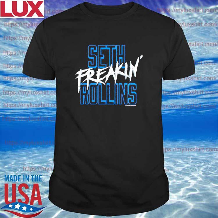 Seth Freakin Rollins T-shirt