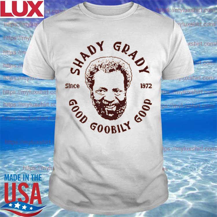 Shady Grady Shirt